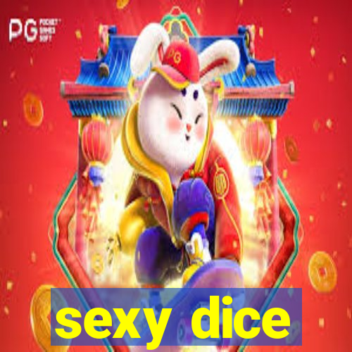 sexy dice